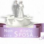 non ditelo alla sposa